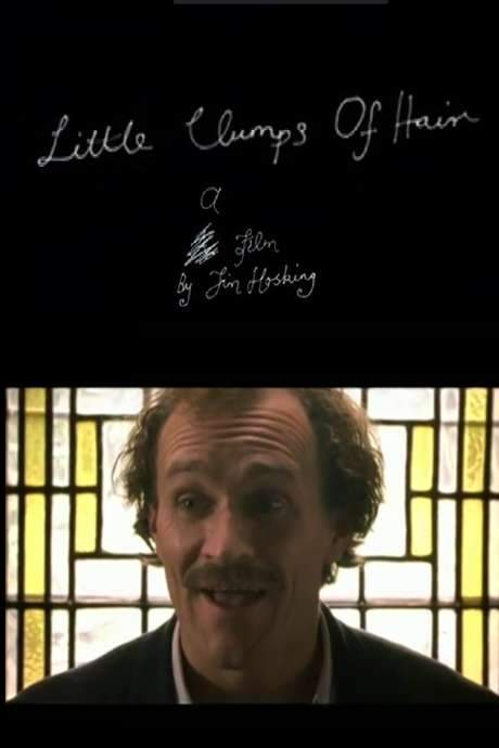 Little Clumps of Hair